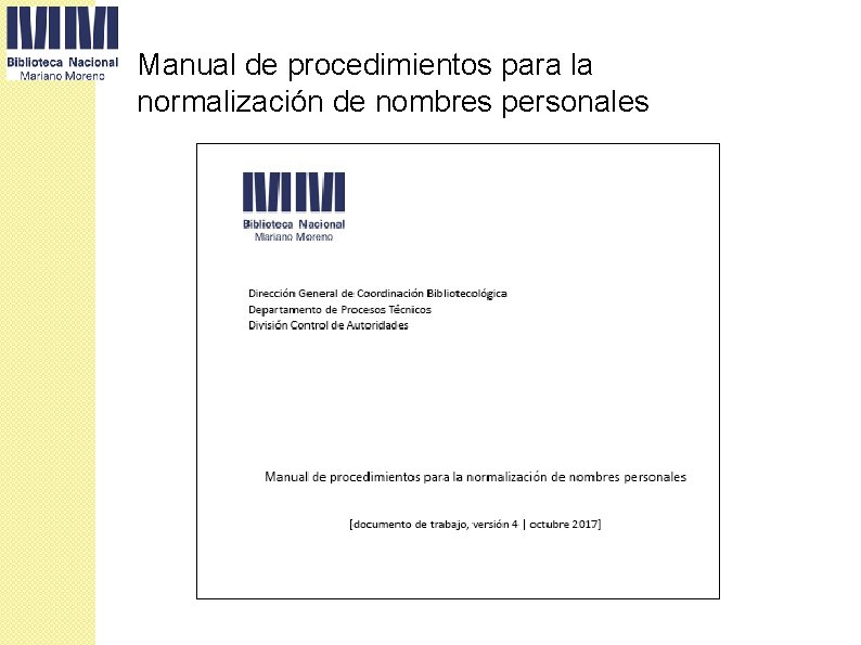 Manual de procedimientos para la normalización de nombres personales 