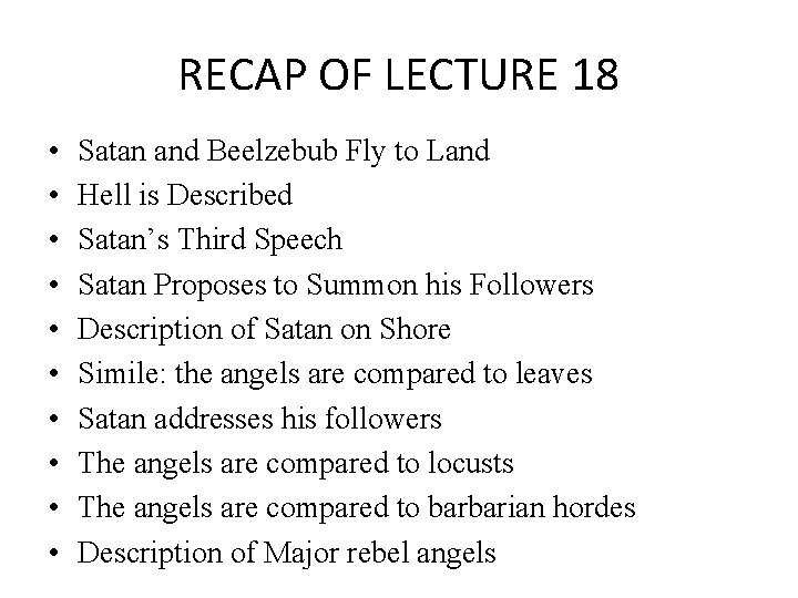 RECAP OF LECTURE 18 • • • Satan and Beelzebub Fly to Land Hell