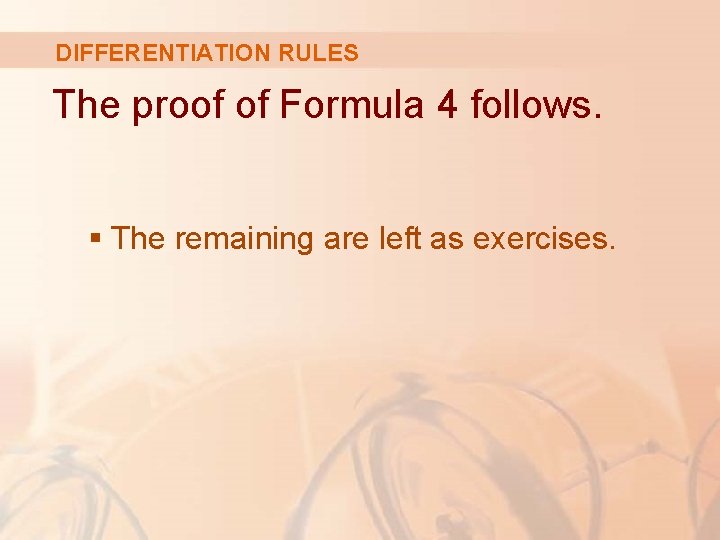 DIFFERENTIATION RULES The proof of Formula 4 follows. § The remaining are left as