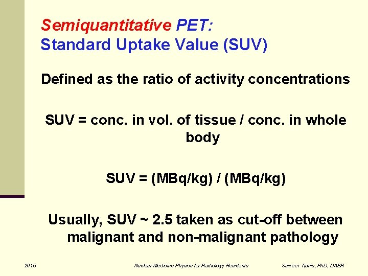 Nuclear Medicine Physics Nuclear Medicine Physics Review Jerry