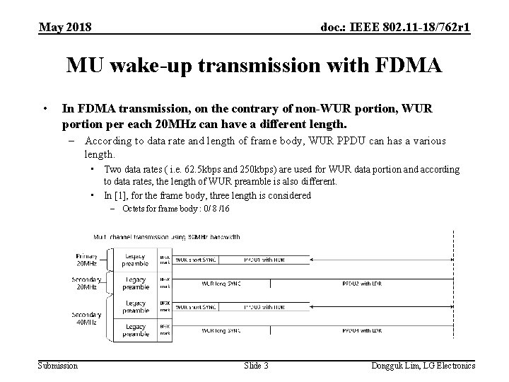 May 2018 doc. : IEEE 802. 11 -18/762 r 1 MU wake-up transmission with