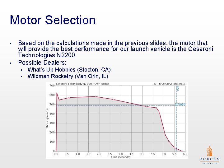 Motor Selection • • Based on the calculations made in the previous slides, the