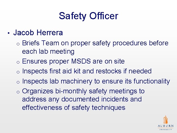 Safety Officer • Jacob Herrera Briefs Team on proper safety procedures before each lab