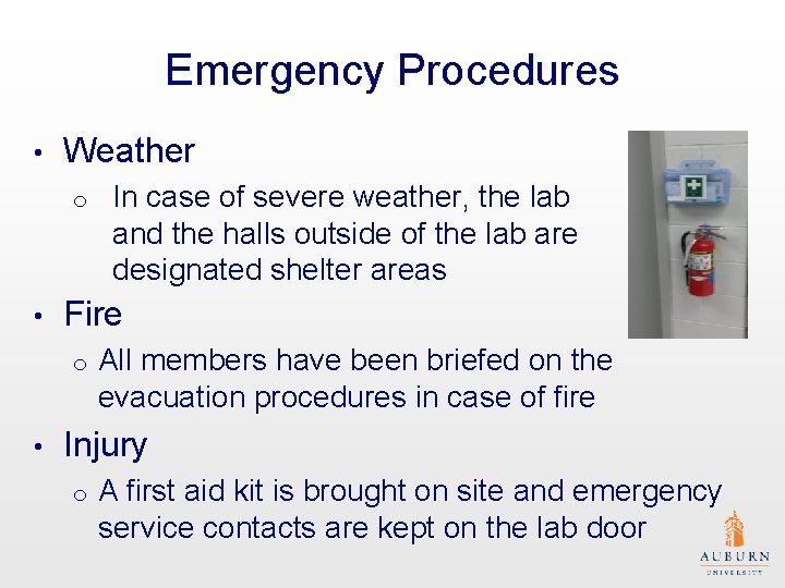 Emergency Procedures • Weather o • Fire o • In case of severe weather,