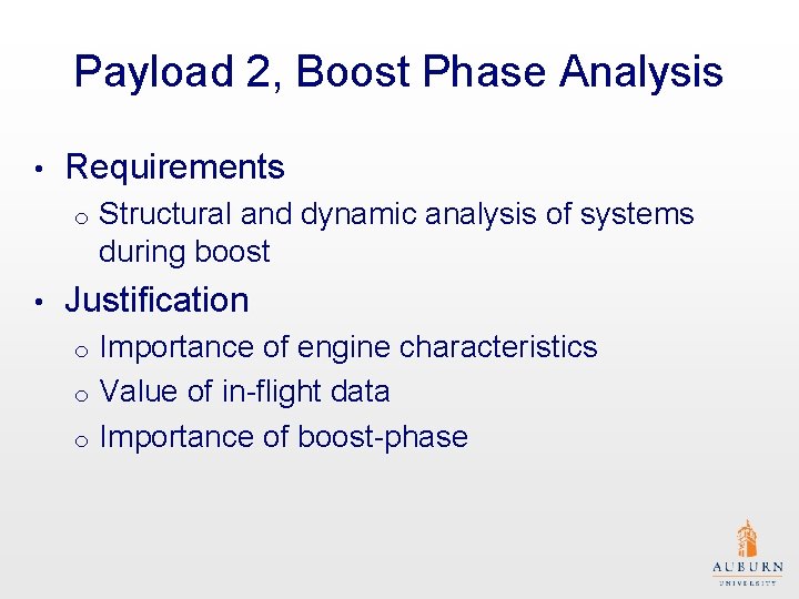 Payload 2, Boost Phase Analysis • Requirements o • Structural and dynamic analysis of