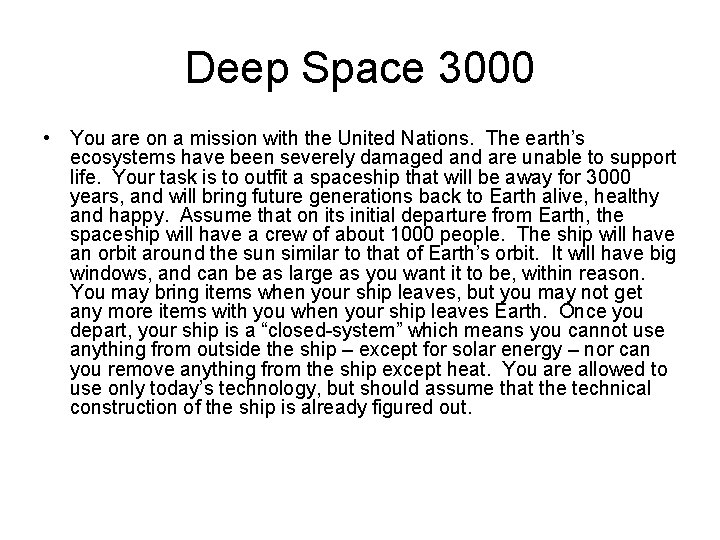 Deep Space 3000 • You are on a mission with the United Nations. The