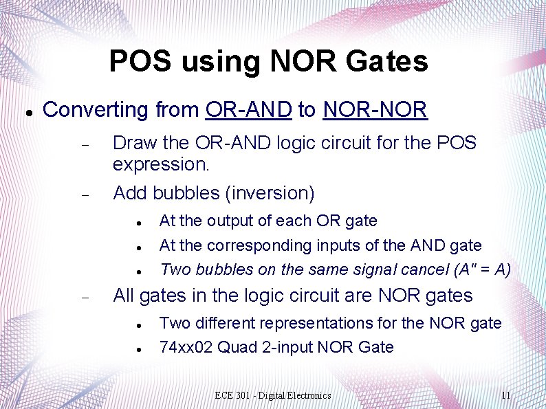 POS using NOR Gates Converting from OR-AND to NOR-NOR Draw the OR-AND logic circuit