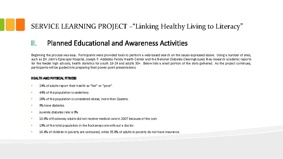 SERVICE LEARNING PROJECT –“Linking Healthy Living to Literacy” II. Planned Educational and Awareness Activities