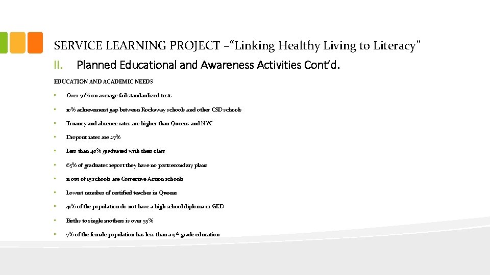 SERVICE LEARNING PROJECT –“Linking Healthy Living to Literacy” II. Planned Educational and Awareness Activities