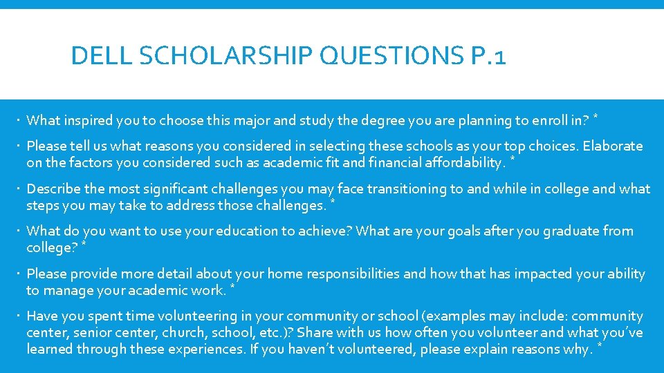 DELL SCHOLARSHIP QUESTIONS P. 1 What inspired you to choose this major and study DELL SCHOLARSHIP QUESTIONS P. 1 What inspired you to choose this major and study