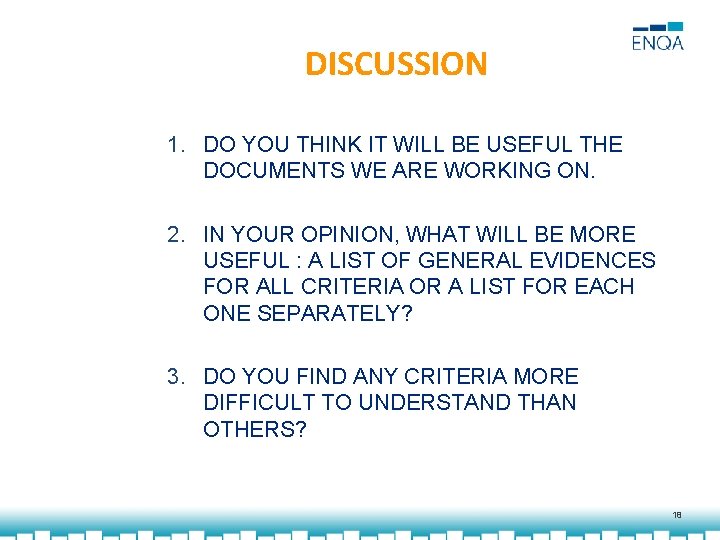 DISCUSSION 1. DO YOU THINK IT WILL BE USEFUL THE DOCUMENTS WE ARE WORKING