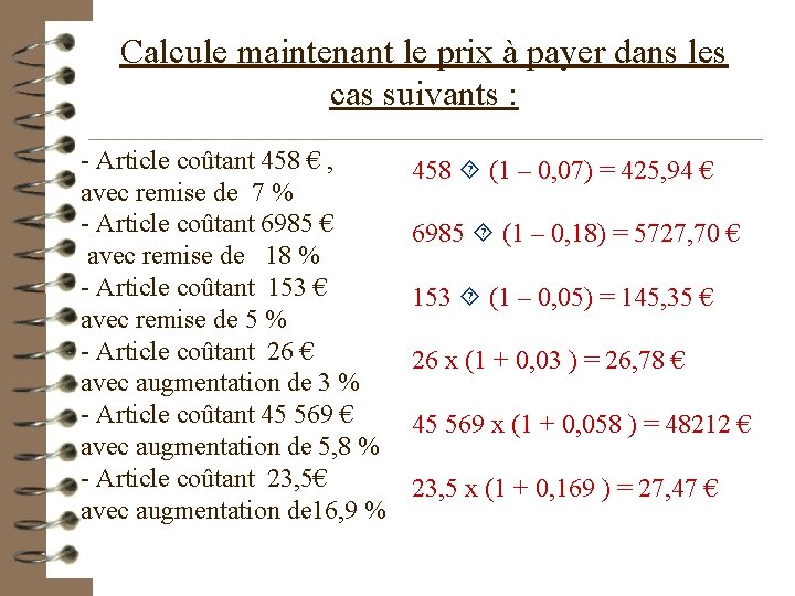 Calcule maintenant le prix à payer dans les cas suivants : - Article coûtant