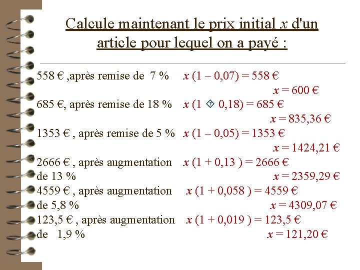 Calcule maintenant le prix initial x d'un article pour lequel on a payé :