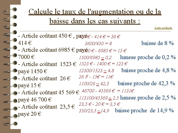 Calcule le taux de l'augmentation ou de la baisse dans les cas suivants :