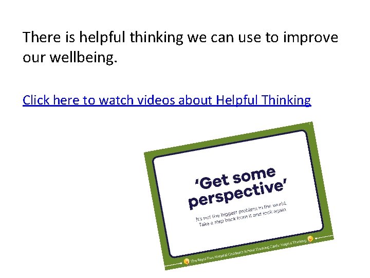 There is helpful thinking we can use to improve our wellbeing. Click here to