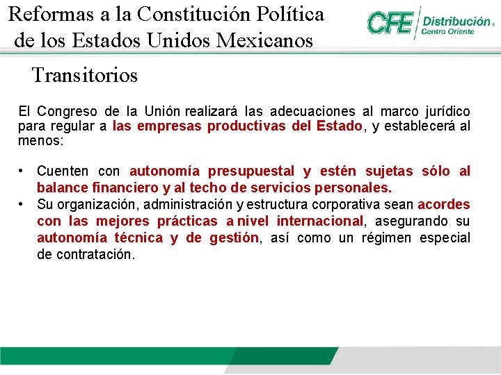 Reformas a la Constitución Política de los Estados Unidos Mexicanos Transitorios El Congreso de