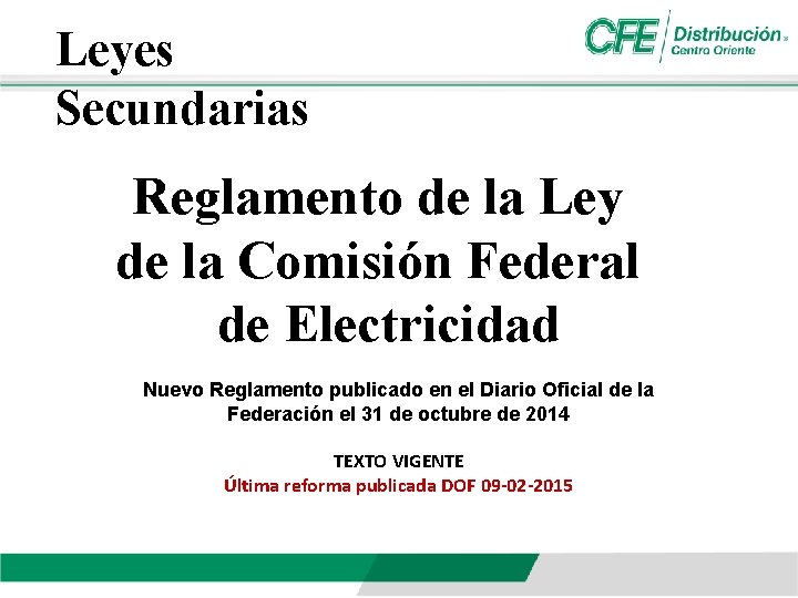 Leyes Secundarias Reglamento de la Ley de la Comisión Federal de Electricidad Nuevo Reglamento