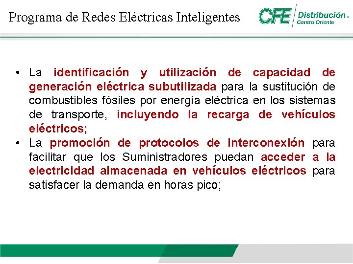 Programa de Redes Eléctricas Inteligentes • La identificación y utilización de capacidad de generación