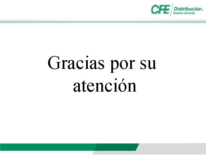 Gracias por su atención 