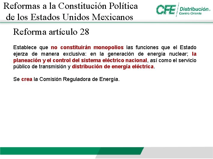 Reformas a la Constitución Política de los Estados Unidos Mexicanos Reforma artículo 28 Establece