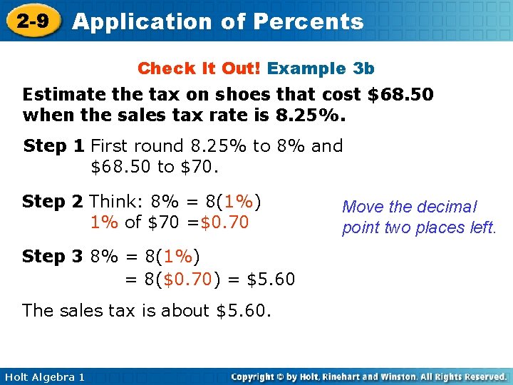 2 -9 Application of Percents Check It Out! Example 3 b Estimate the tax