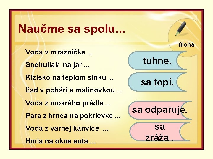 Naučme sa spolu. . . úloha Voda v mrazničke. . . Snehuliak na jar.