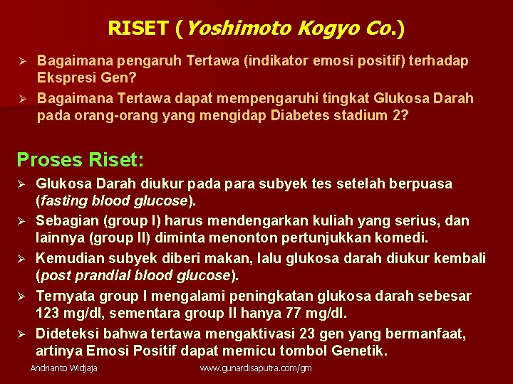 RISET (Yoshimoto Kogyo Co. ) Bagaimana pengaruh Tertawa (indikator emosi positif) terhadap Ekspresi Gen?