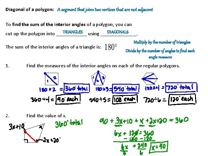 Diagonal of a polygon: A segment that joins two vertices that are not adjacent