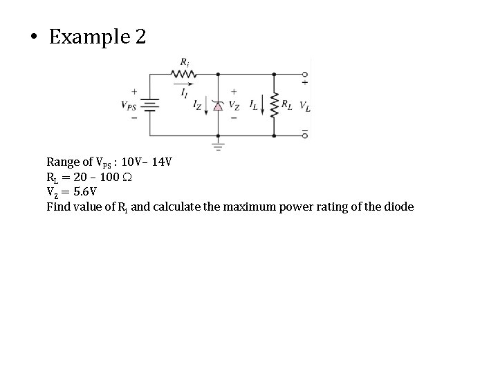  • Example 2 Range of VPS : 10 V– 14 V RL =