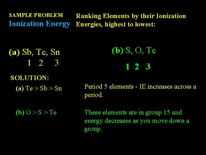 SAMPLE PROBLEM Ranking Elements by their Ionization Energy Energies, highest to lowest: (a) Sb, SAMPLE PROBLEM Ranking Elements by their Ionization Energy Energies, highest to lowest: (a) Sb,