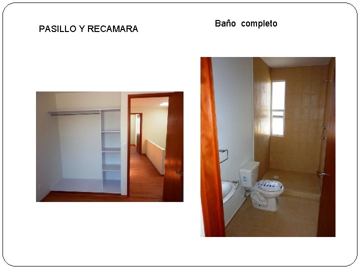 PASILLO Y RECAMARA Baño completo 