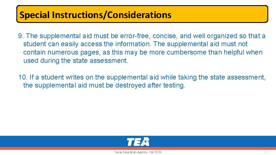 Special Instructions/Considerations 9. The supplemental aid must be error-free, concise, and well organized so