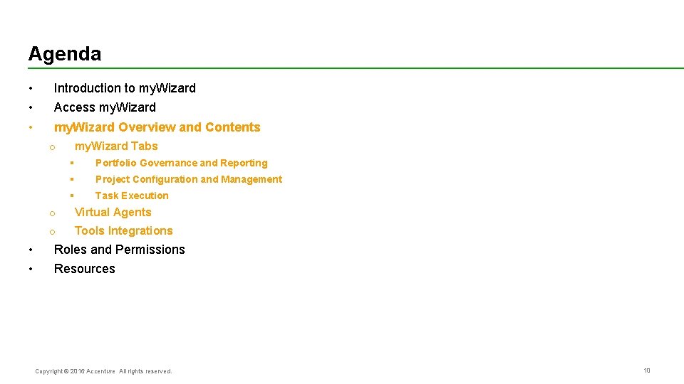 Agenda • • • Introduction to my. Wizard Access my. Wizard Overview and Contents