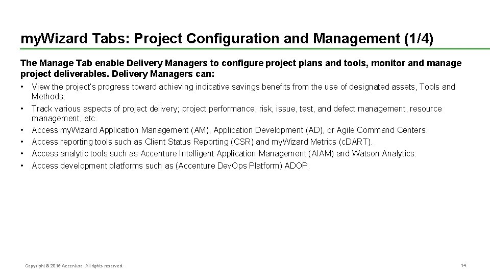 my. Wizard Tabs: Project Configuration and Management (1/4) The Manage Tab enable Delivery Managers