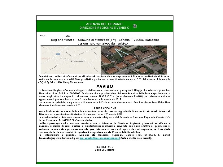 AGENZIA DEL DEMANIO DIREZIONE REGIONALE VENETO Prot. del Regione Veneto – Comune di Maserada AGENZIA DEL DEMANIO DIREZIONE REGIONALE VENETO Prot. del Regione Veneto – Comune di Maserada