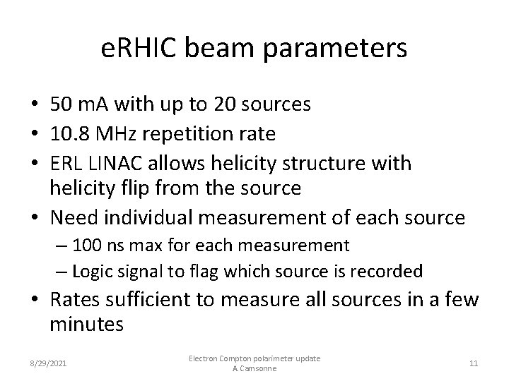 e. RHIC beam parameters • 50 m. A with up to 20 sources •