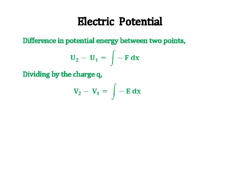 Electric Potential Difference in potential energy between two points, Dividing by the charge q,