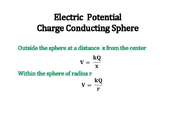 Electric Potential Charge Conducting Sphere Outside the sphere at a distance x from the