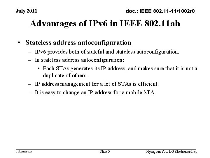 July 2011 doc. : IEEE 802. 11 -11/1002 r 0 Advantages of IPv 6