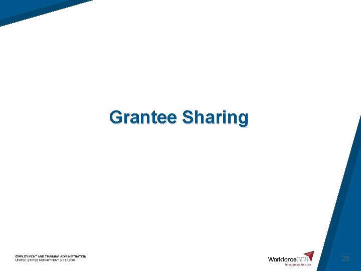 Grantee Sharing 25 