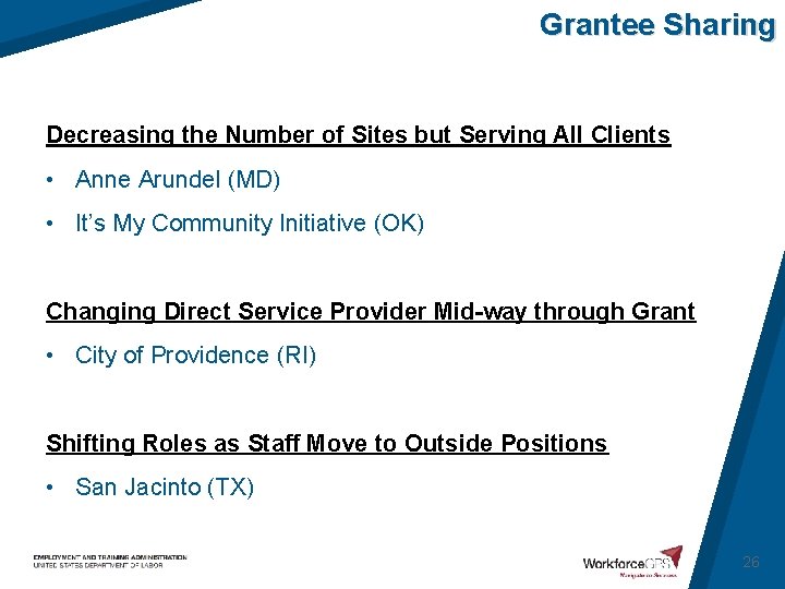 Grantee Sharing Decreasing the Number of Sites but Serving All Clients • Anne Arundel