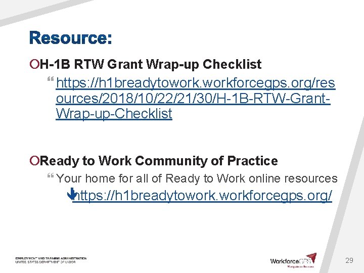 ¡H-1 B RTW Grant Wrap-up Checklist } https: //h 1 breadytoworkforcegps. org/res ources/2018/10/22/21/30/H-1 B-RTW-Grant.