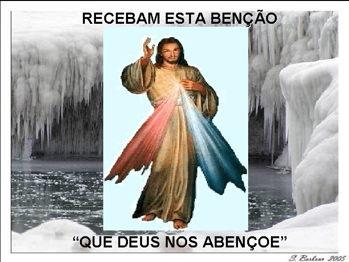 RECEBAM ESTA BENÇÃO “QUE DEUS NOS ABENÇOE” 