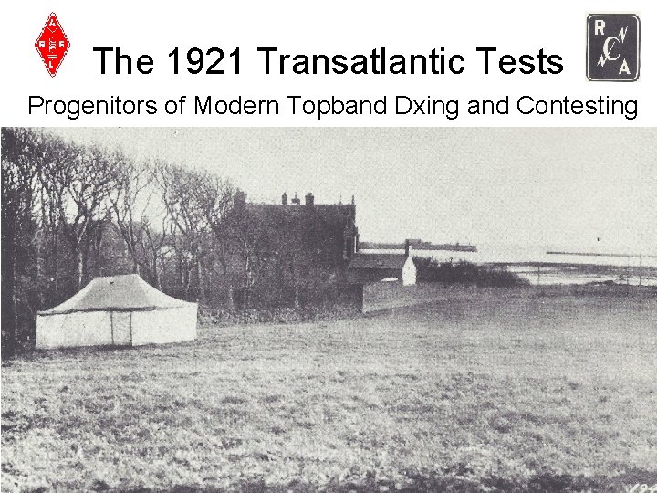 The 1921 Transatlantic Tests Progenitors of Modern Topband Dxing and Contesting 