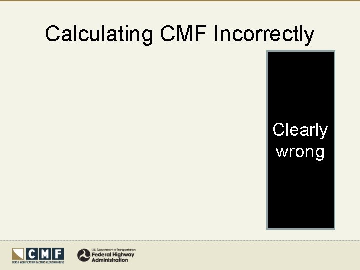 Calculating CMF Incorrectly Clearly wrong 