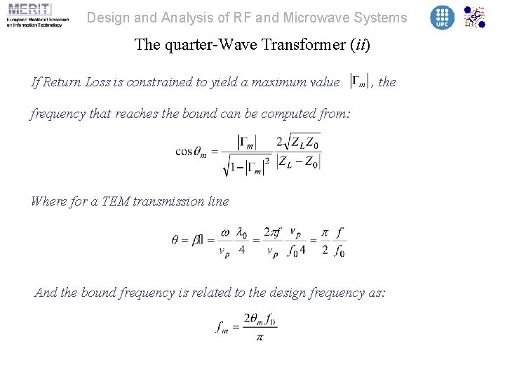 Design and Analysis of RF and Microwave Systems The quarter-Wave Transformer (ii) If Return