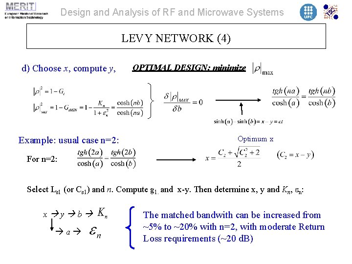 Design and Analysis of RF and Microwave Systems LEVY NETWORK (4) d) Choose x,