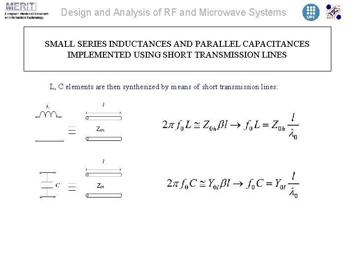 Design and Analysis of RF and Microwave Systems SMALL SERIES INDUCTANCES AND PARALLEL CAPACITANCES