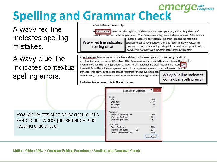 Spelling and Grammar Check A wavy red line indicates spelling mistakes. A wavy blue