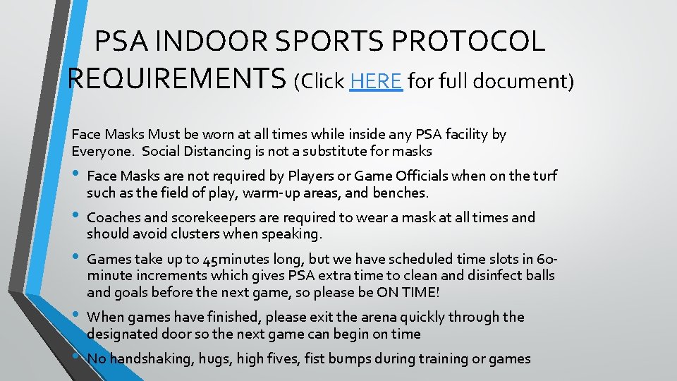 PSA INDOOR SPORTS PROTOCOL REQUIREMENTS (Click HERE for full document) Face Masks Must be